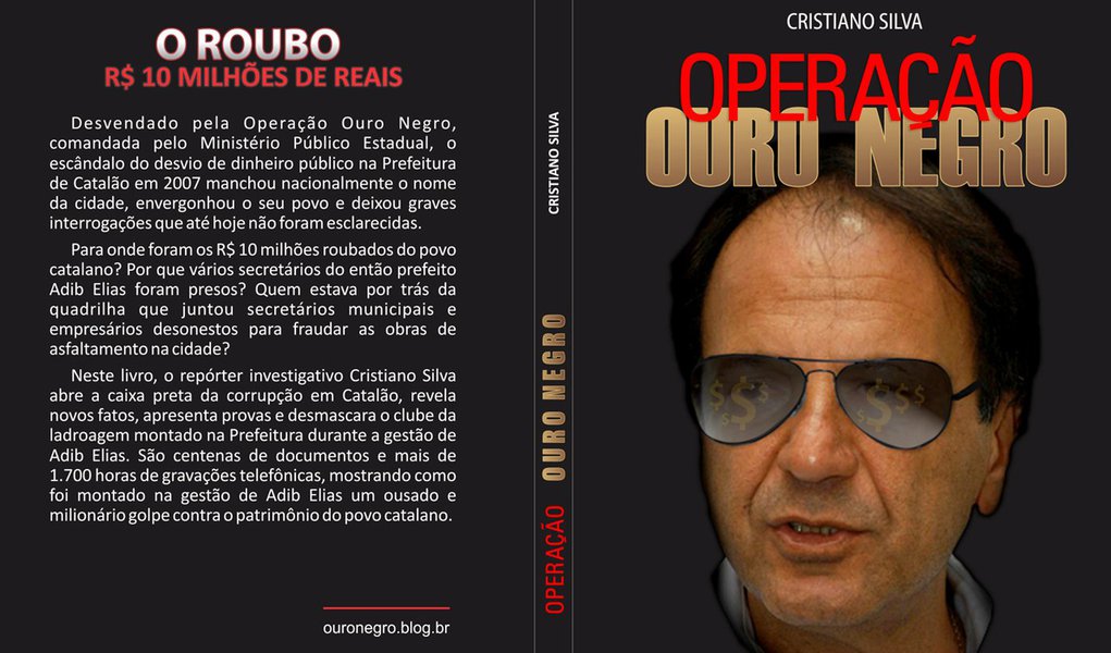 Livro revela bastidores da Operação Ouro Negro, em Catalão-GO - Brasil 247