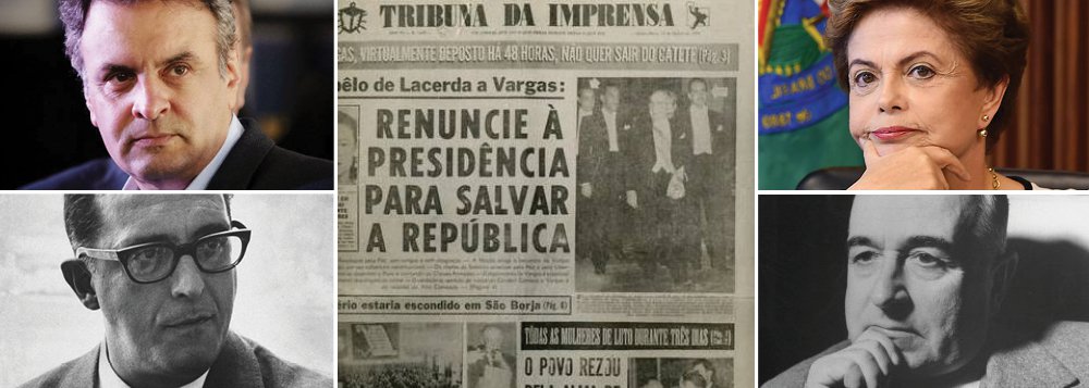 Em 10 de agosto de 1954, Carlos Lacerda, que dirigia a Tribunal de Imprensa, apelava a Getúlio Vargas, que tinha Tancredo Neves em seu gabinete, que renunciasse à presidência para "salvar a República"; mais de meio século depois, Aécio Neves (PSDB-MG) pede o mesmo "gesto de grandeza" de Dilma Rousseff; Lacerda, como se sabe, terminou na lata de lixo da História; o que será de Aécio, neto de Tancredo?
