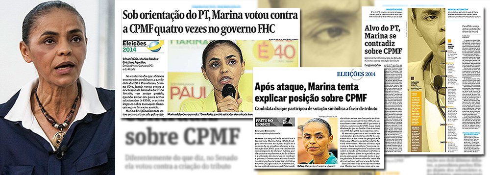 Por que será que é tão difícil dizer que a candidata Marina Silva, do PSB, mentiu quando disse, no debate da Band, que votou favoravelmente à CPMF; na Folha de S. Paulo, ela, a vítima, alvo do PT, "se contradiz"; no Valor, ela votou contra a CPMF quatro vezes no governo FHC, mas fez isso "sob orientação do PT"; no Globo, de novo vitimizada, "após ataque", Marina tenta explicar sua posição; a verdade é uma só: a candidata disse uma coisa e fez outra, ou seja, mentiu; no entanto, em Caruaru (PE), Marina tentou culpar a presidente Dilma Rousseff pela própria mentira, ao dizer que ela não tem experiência parlamentar e não sabe como funciona o Congresso; na verdade, é Marina quem enfrenta problemas de memória