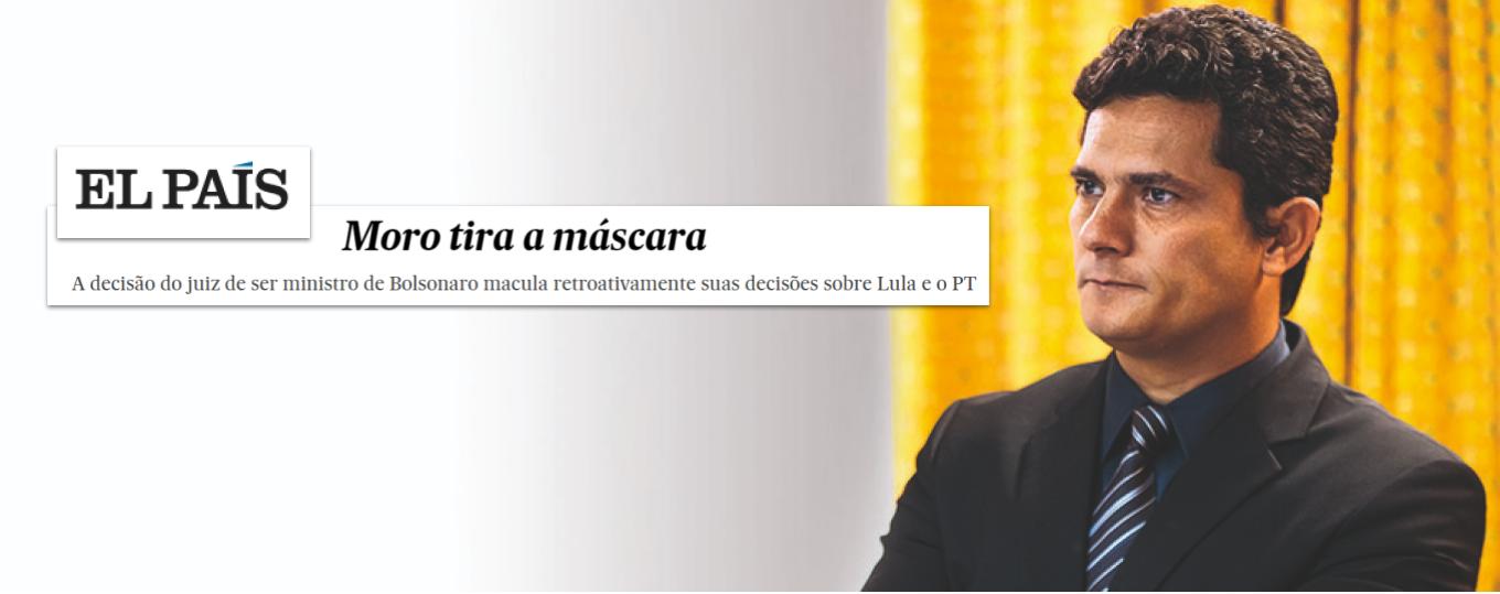 El País: um editorial sobre Moro que nenhum jornal brasileiro teve coragem 