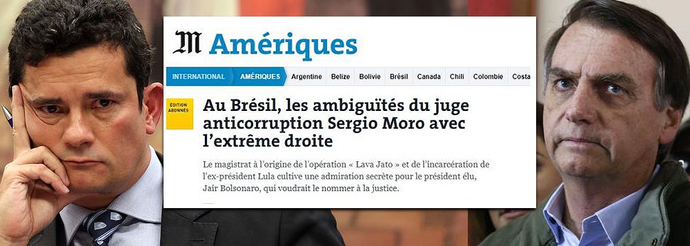 Le Monde: Moro confirmará ser juiz 'seletivo' se virar ministro de Bolsonaro