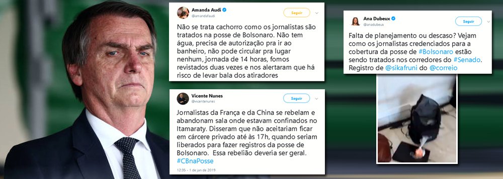 Posse de Bolsonaro: imprensa é tratada como lixo. Franceses e chineses abandonam cobertura