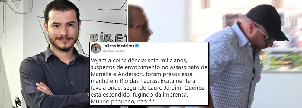 Juliano comenta proximidade entre Queiroz e milicianos detidos: 'Mundo Pequeno?'