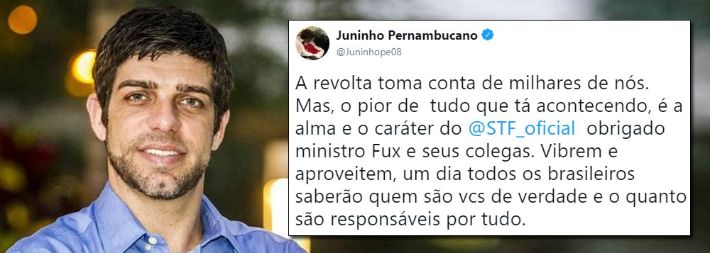 Pelo Twitter, Juninho Pernambucano expressa revolta com decisão de Fux