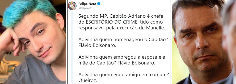 Felipe Neto faz conexão entre Bolsonaro, Queiroz e o escritório do crime