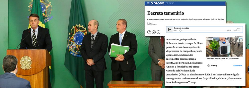 Globo detona decreto de Bolsonaro que instala o faroeste no Brasil