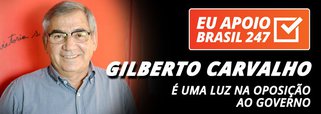 Gilberto Carvalho apoia o 247: é uma luz na oposição ao governo