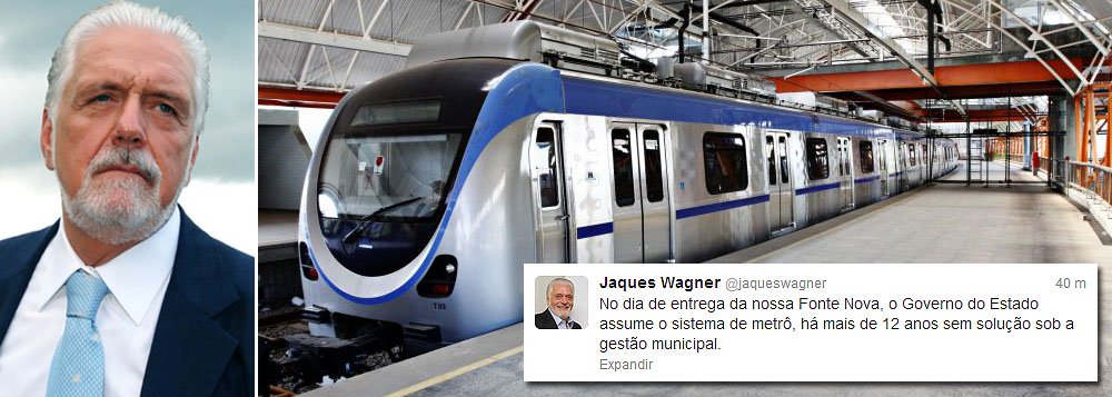 Wagner anuncia que assume metrô de Salvador