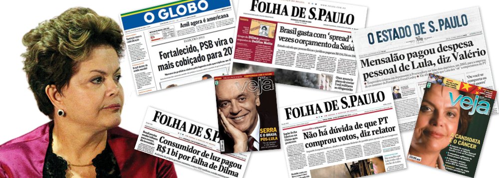 Principal adversário de Dilma em 2014 é a mídia