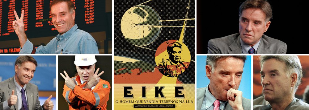 Infomoney destaca "Eike: o homem que vendia terrenos na lua"