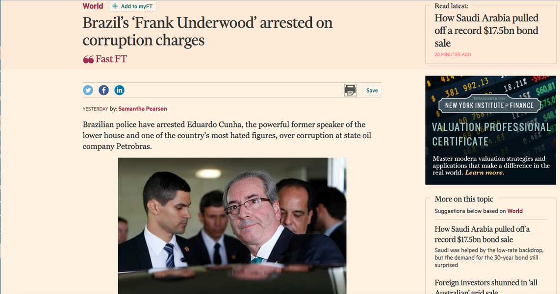 Financial Times: 'Frank Underwood brasileiro é preso'
