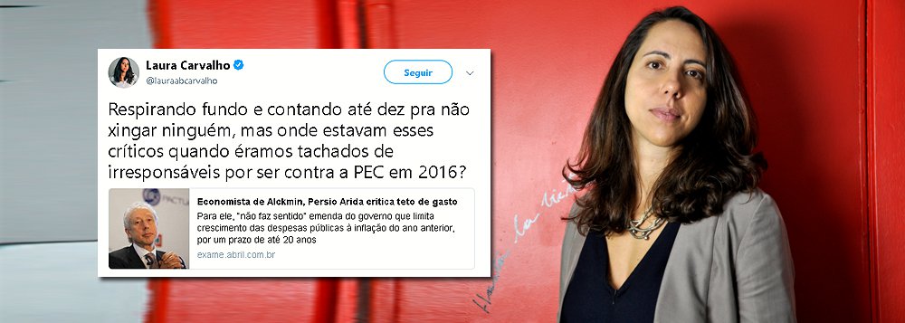 Persio Arida critica teto de gastos e Laura Carvalho responde: onde estava em 2016?