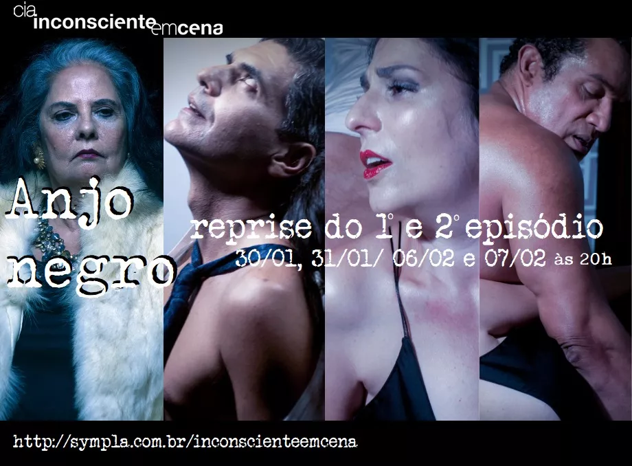 Imperdível: reestreia da peça Anjo Negro!