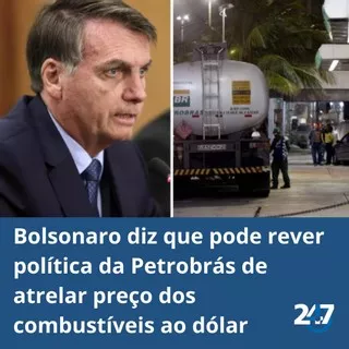 Bolsonaro diz que pode rever política da Petrobrás de atrelar preço dos combustíveis ao dólar