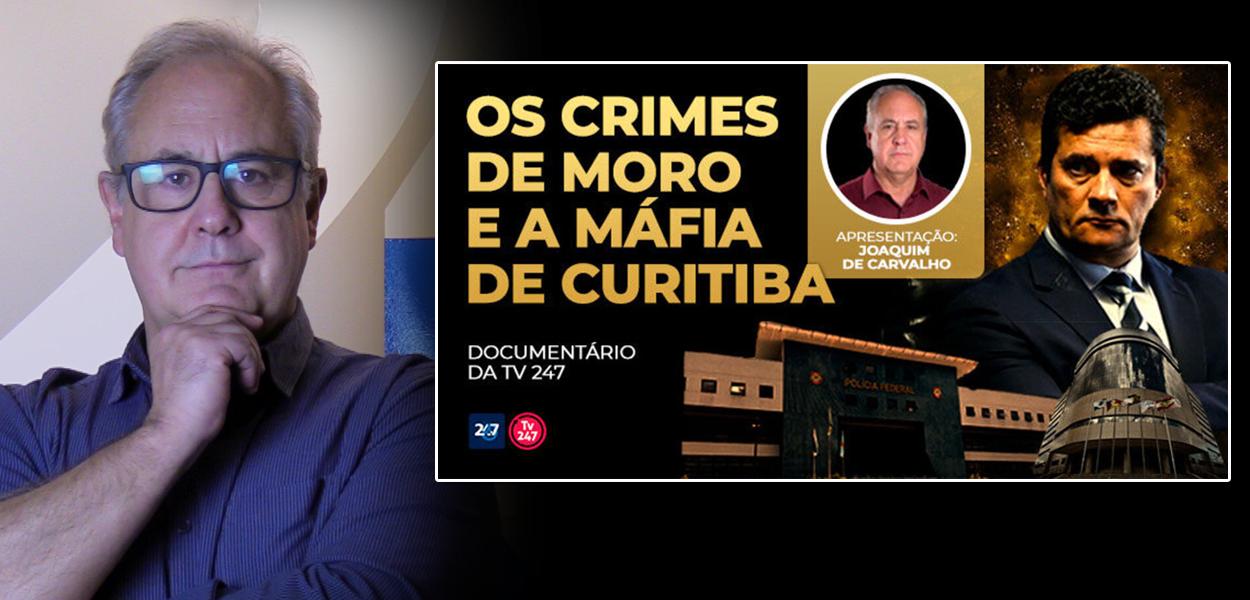 Os crimes de Moro e a máfia de Curitiba (Foto: Divulgação) Os crimes de Moro e a máfia de Curitiba