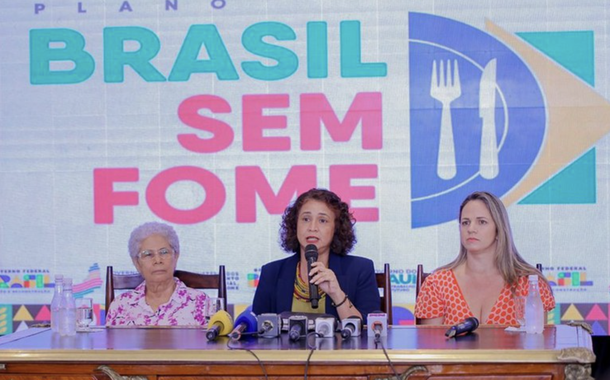 Brasil sem Fome reúne 80 ações de políticas públicas