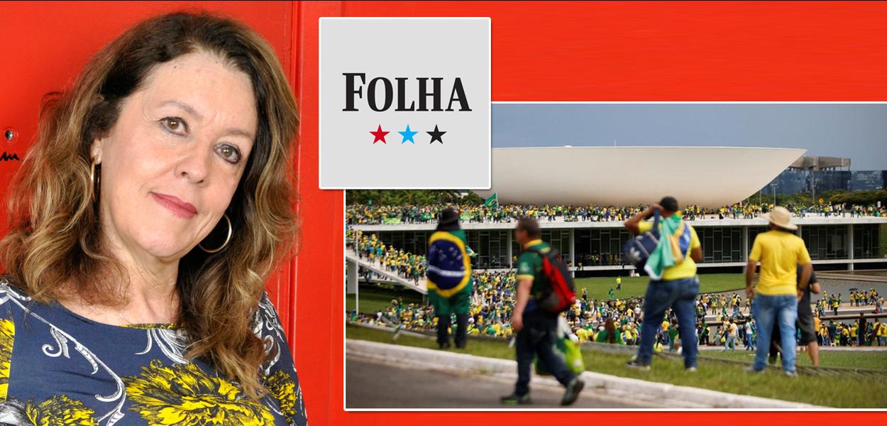 Helena Chagas, atos golpistas em Brasília (DF) e a marca do jornal Folha de S.Paulo