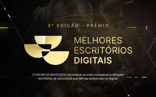 Estão abertas as inscrições para a terceira edição do Prêmio Melhores Escritórios Digitais!