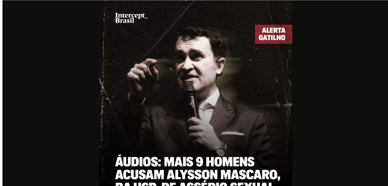 Campanha sensacionalista do The Intercept sobre Alysson Mascaro