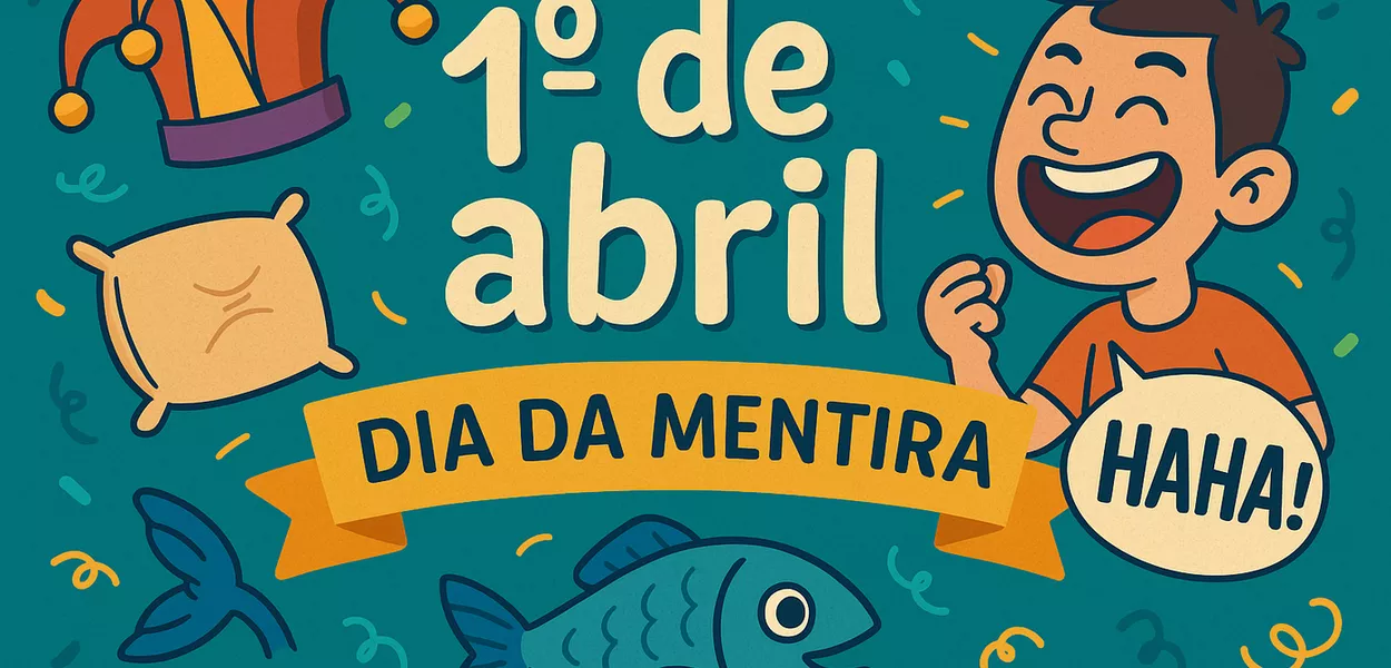 1º de abril: entenda a origem do "dia da mentira"