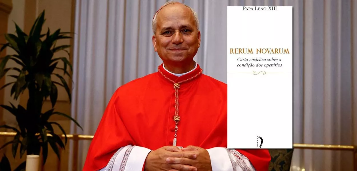 Papa Leão XIV e a encíclica Rerum Novarum