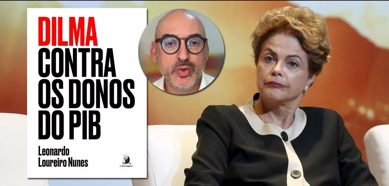 Leonardo Loureiro Nunes e o livro Dilma contra os donos do PIB