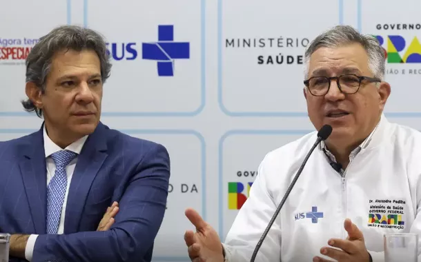 Ministros Fernando Haddad (Fazenda) e Alexandre Padilha (Saúde)
