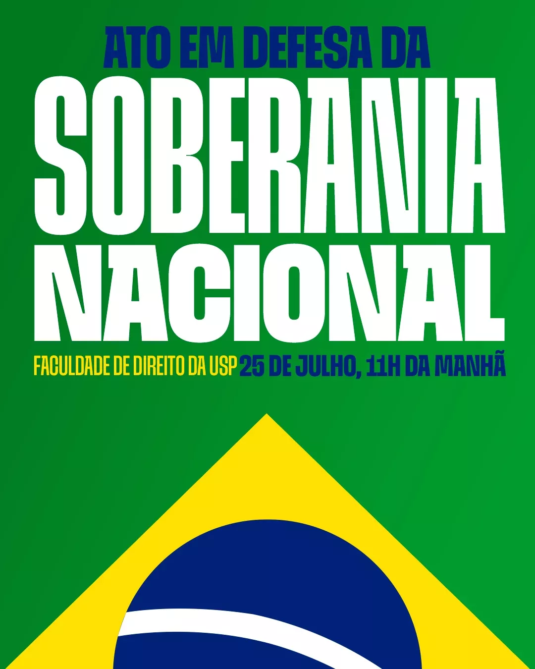 Ato em defesa da sobeania nacional, convocado pela Faculdade de Direito da USP, para sexta-feira (25)