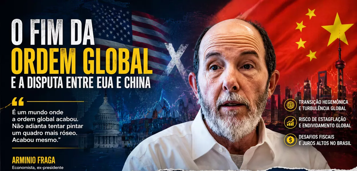 Armínio Fraga vê o fim da ordem global