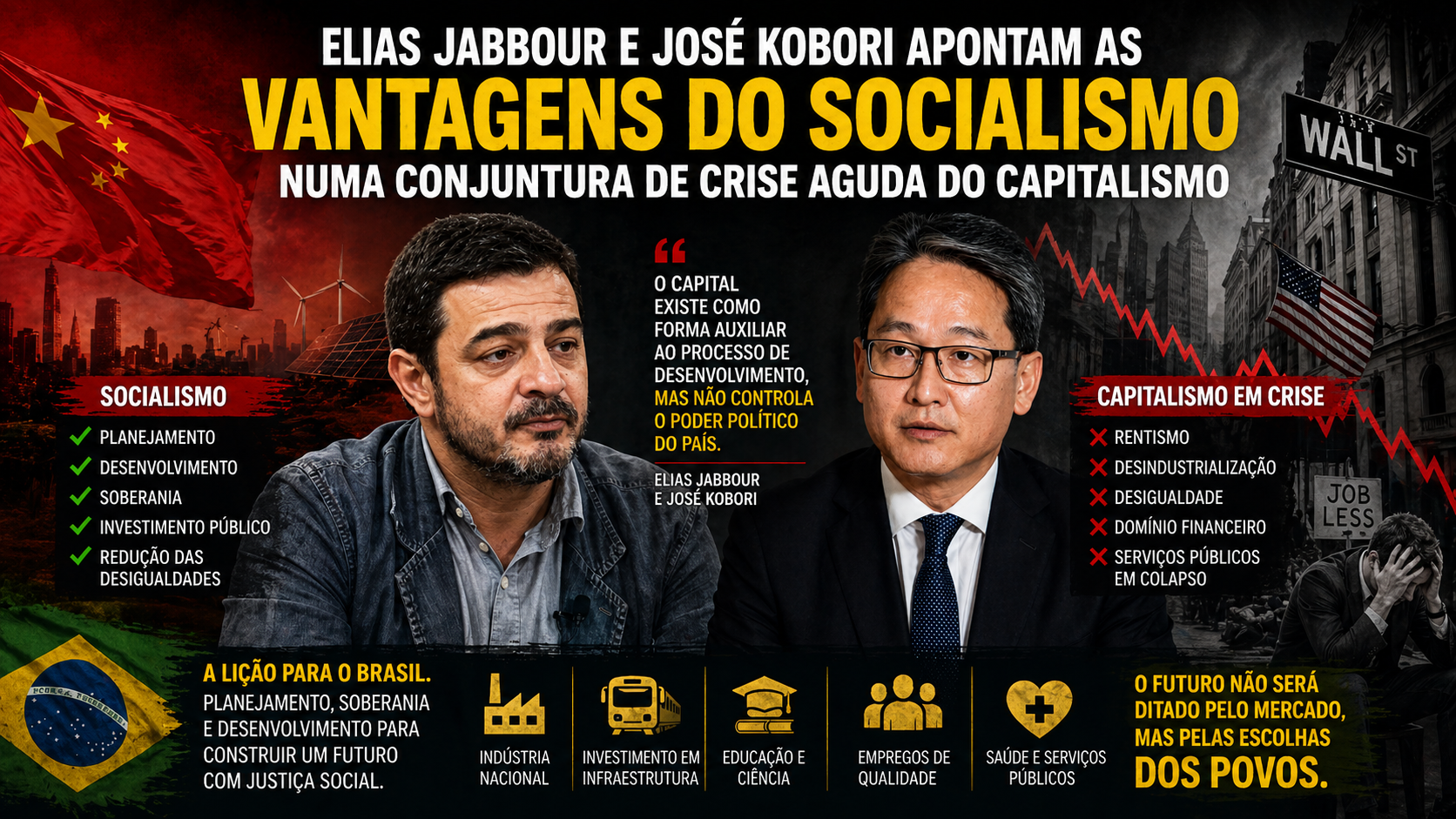 Kobori e Jabbour apontam vantagens do socialismo