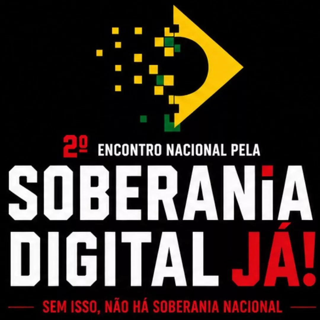 2º Encontro Nacional pela Soberania Digital debate autonomia tecnológica no Brasil