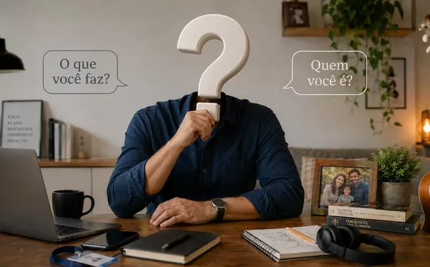 Por que perguntamos “o que você faz?” antes de perguntar quem você é?