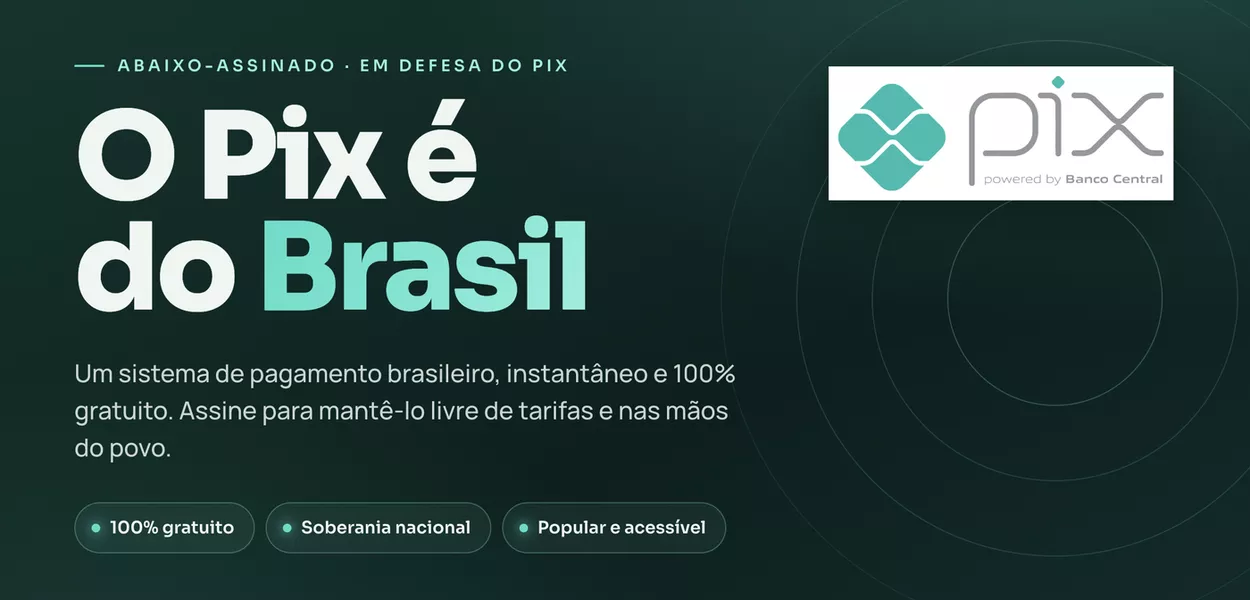 Abaixo-assinado em defesa do Pix