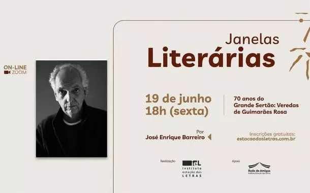 Os 70 anos de “Grande Sertão: Veredas” e a dimensão metafísica da literatura brasileira serão tema do próximo Janelas Literárias, do Instituto Estação das Letras
